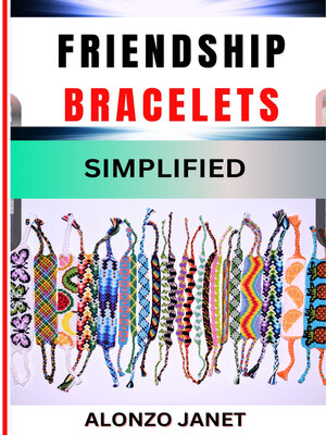 cover image of FRIENDSHIP BRACELETS SIMPLIFIED